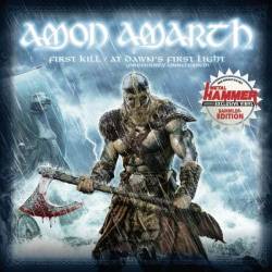 Amon Amarth : First Kill - At Dawn's First Light